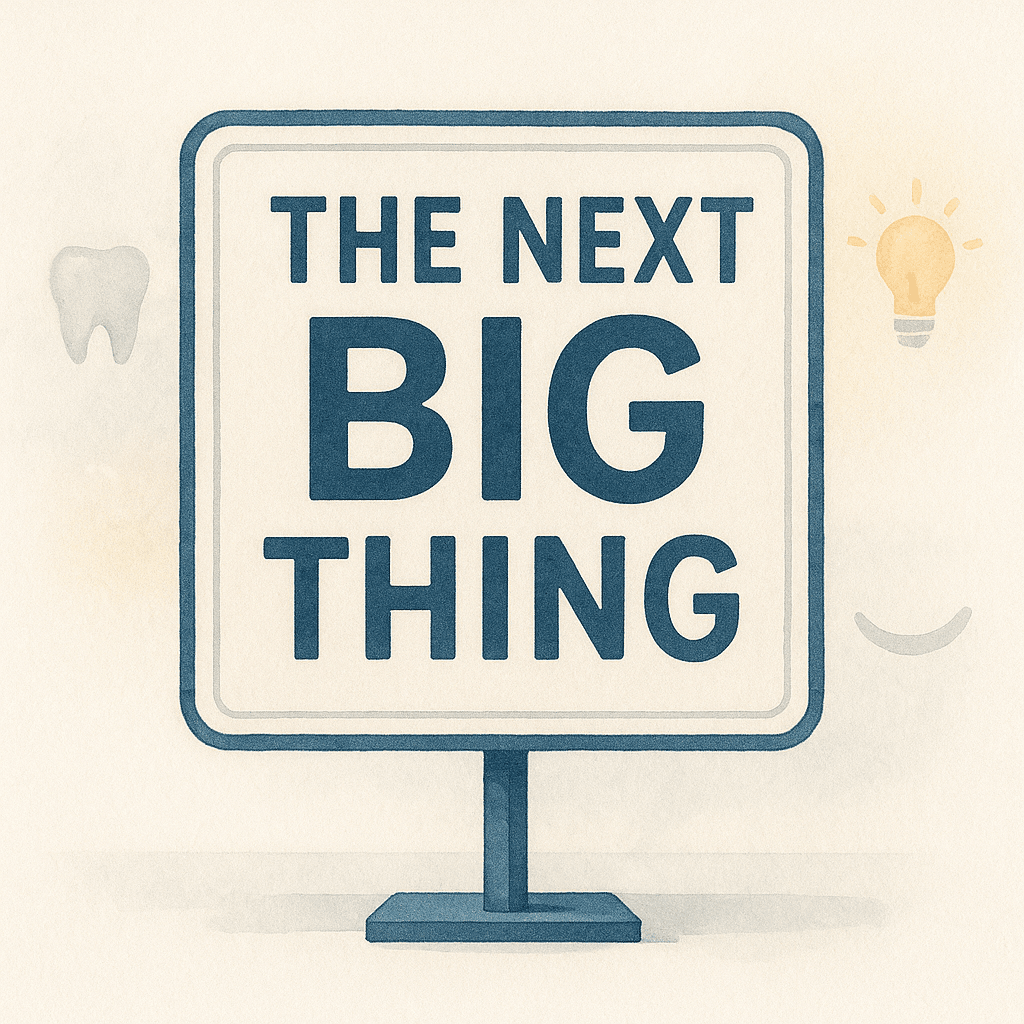 Sign saying 'The Next Big Thing'.